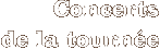 Etapes de la tournée